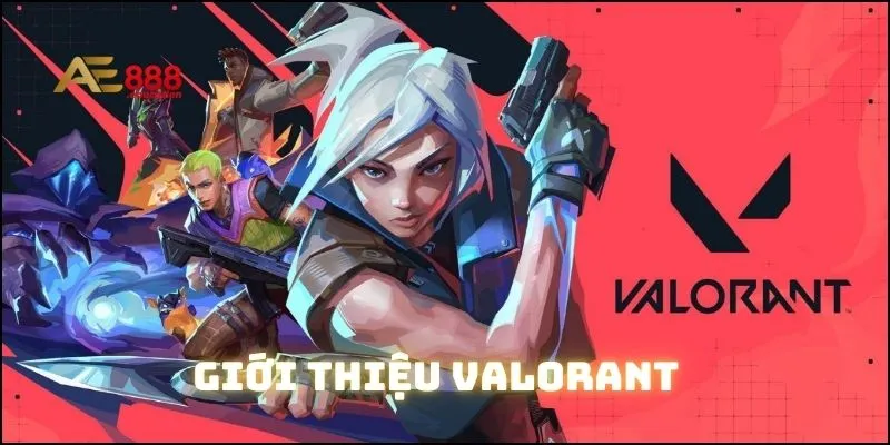 Đôi nét về tựa game Valorant