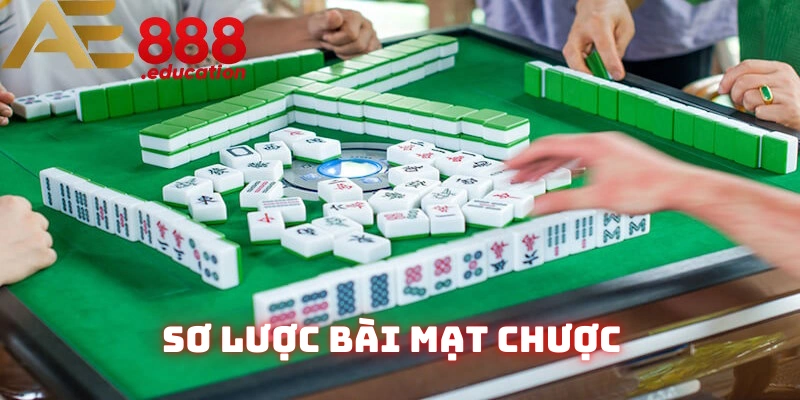 Khái quát chung về sản phẩm Mạt Chược