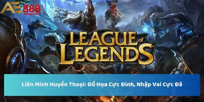 Liên Minh Huyền Thoại: Đồ Họa Cực Đỉnh, Nhập Vai Cực Đã